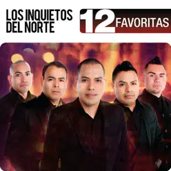 12 Favoritas - Los Inquietos Del Norte