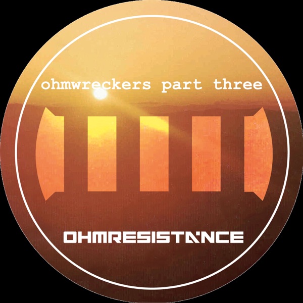 Ohmwreckers, Pt. 3 - Single