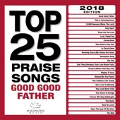 Top 25 Praise Songs - Good Good Father artwork