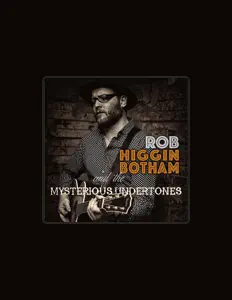 Dengarkan Rob Higginbotham and the Mysterious Undertones, tonton video musik, baca bio, lihat tanggal tur & lainnya!