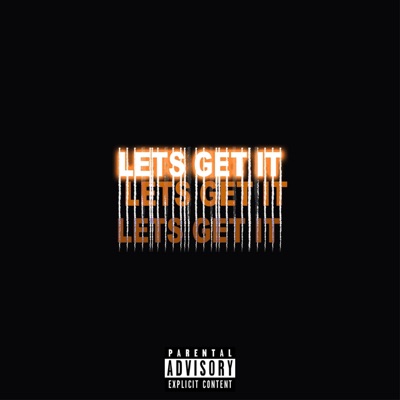 Let's Get It - Single