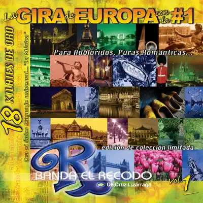La Gira de Europa Cn la #1 " Para Adoloridos" . Puras Románticas... - Banda el Recodo de Cruz Lizárraga La Gira de Europa Cn la #1 " Para Adoloridos" . Puras Románticas... - Banda el Recodo de Cruz Lizárraga