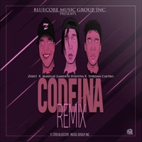 Codeina (feat. Yordan Castro & Zheit) [Remix] - Single - Maxflay La Mente Positiva