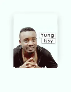 Yung Issyを聴いたり、ミュージックビデオを鑑賞したり、経歴やツアー日程などを確認したりしましょう！
