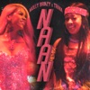 Molly Brazy & Trina - Naan (Remix)