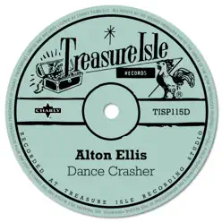 Dance Crasher - Single - Alton Ellis