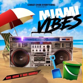 Miami Vibes (feat. Nak Daniels) King David