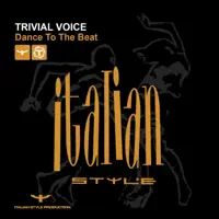 Dance to the Beat (Complete Radio Mix) — Trivial Voice