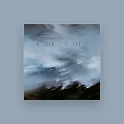 Listen to Aeon's Child, watch music videos, read bio, see tour dates & more!