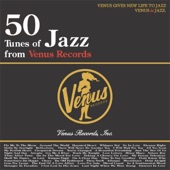 50 Tunes of Jazz From Venus Records artwork