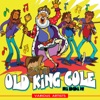 Old King Cole Riddim, 2019