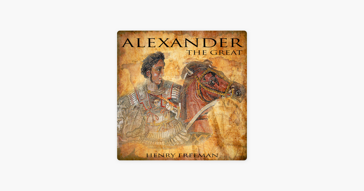 â žalexander The Great A History From Beginning To End One Hour History â žalexander The Great A History From Beginning To End One Hour History