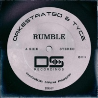 Rumble - Single - Orkestrated & Tyce