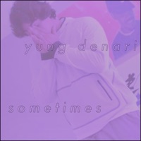 Sometimes - Single - Denari
