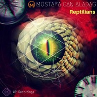 Reptilians - Single - Mustafa Can Aladag