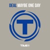 Deal & Molella - Maybe One Day