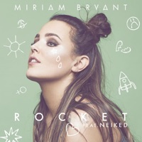 Rocket (feat. NEIKED) - Single - Miriam Bryant