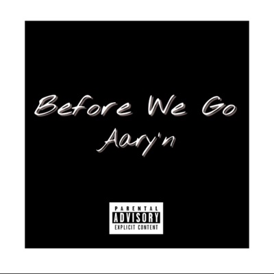 Before We Go - Single