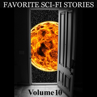 Favorite Science Fiction Stories, Volume 10 (Unabridged)