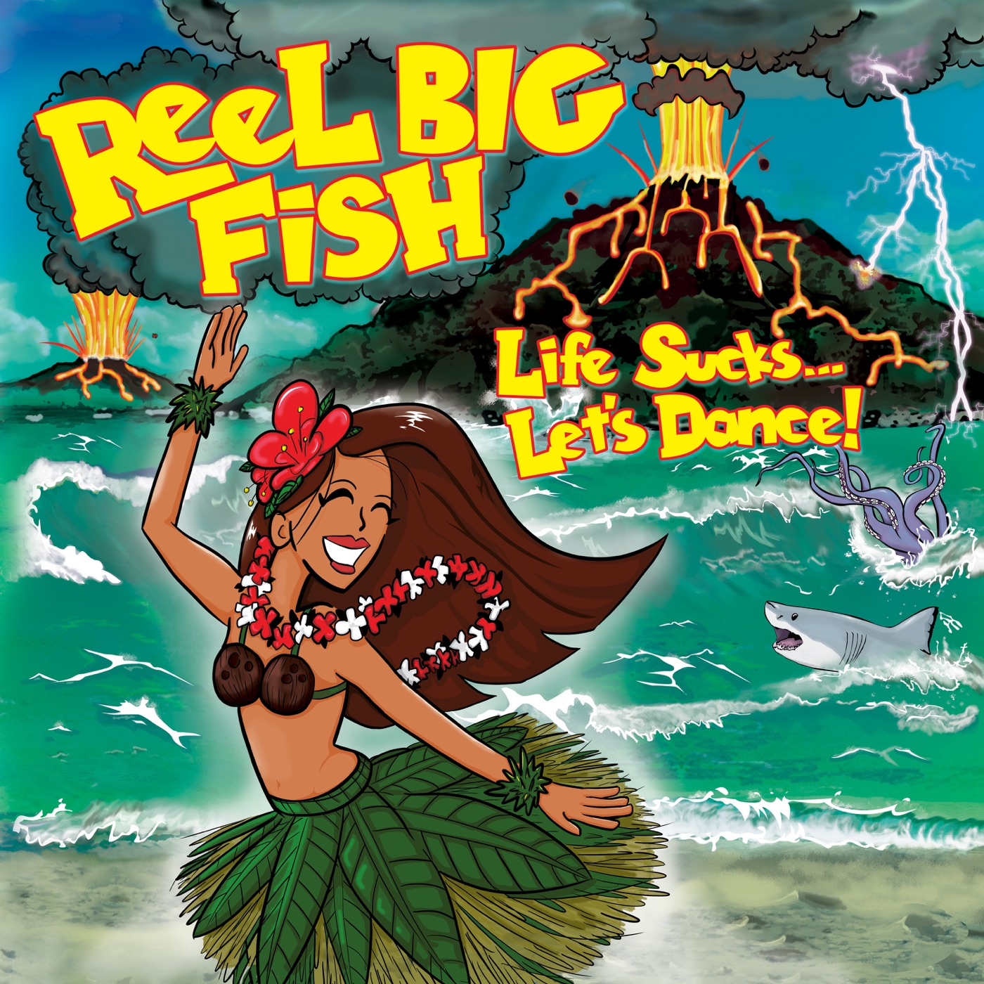 Life Sucks... Let's Dance! by Reel Big Fish