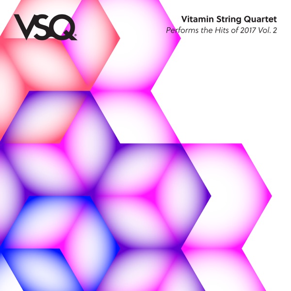 VSQ Performs the Hits of 2017 Vol. 2 - EP