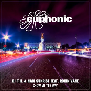 Show Me the Way (feat. Robin Vane) [Remixes] - EP