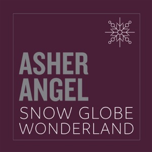 Asher Angel - Snow Globe Wonderland - Line Dance Chorégraphe