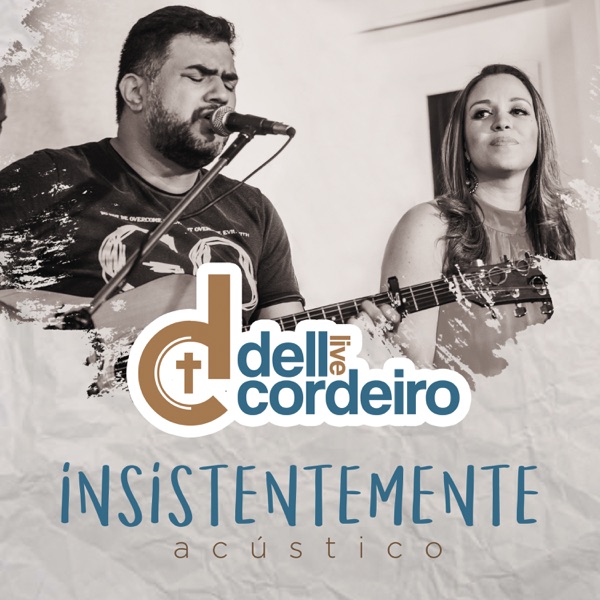 Dell Cordeiro - Insistentemente