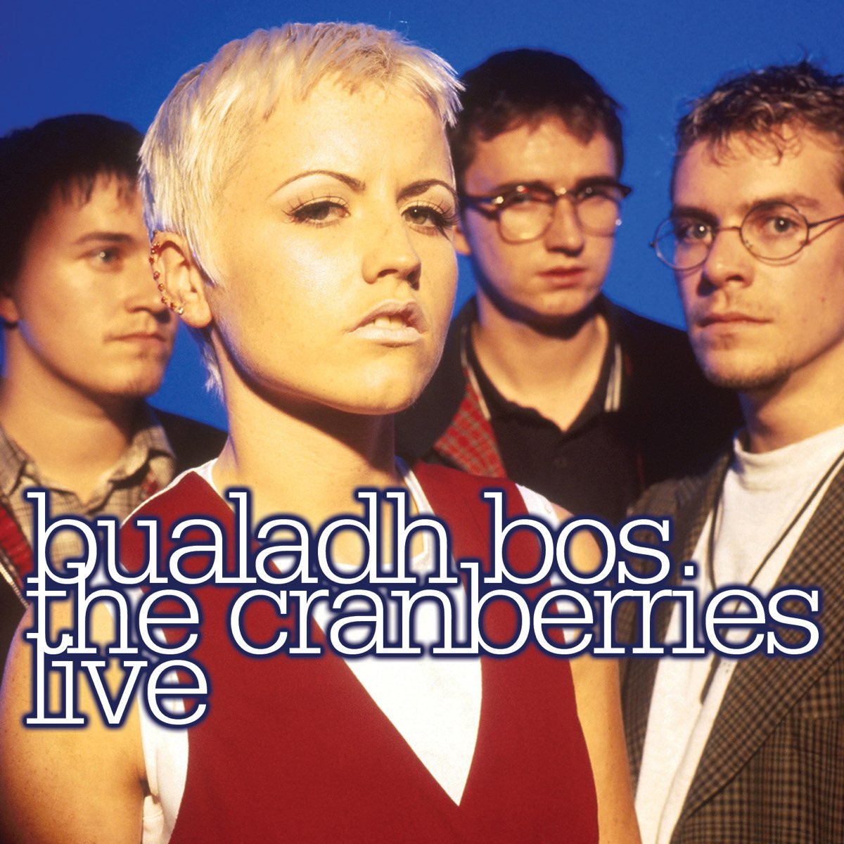 ‎Bualadh Bos: The Cranberries Live - The Cranberries的專輯 - Apple Music