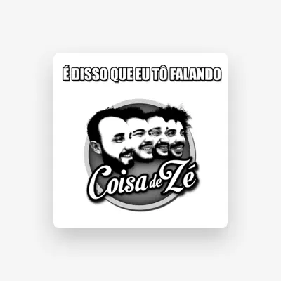 Listen to Coisa de Zé, watch music videos, read bio, see tour dates & more!
