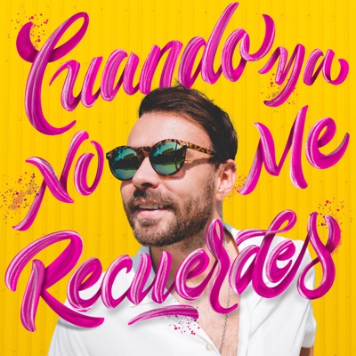 Cuando Ya No Me Recuerdes - Single