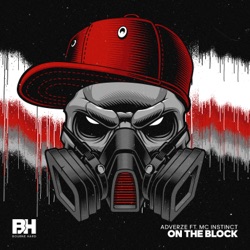 Adverze - On the Block (feat. MC Instinct)