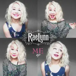 Me - EP - RaeLynn