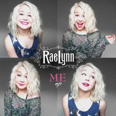 Me - EP - RaeLynn