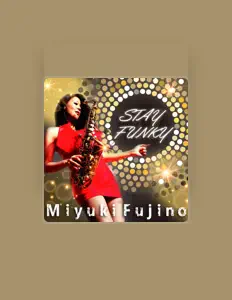 Dengarkan Miyuki Fujino, tonton video musik, baca bio, lihat tanggal tur & lainnya!
