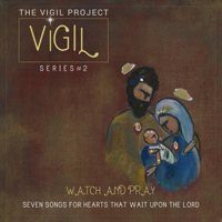 The Vigil Project - Vigil, Series 2: Watch and Pray artwork