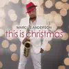 Marcus Anderson - The First Noel (feat. Peter White)