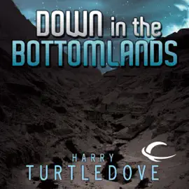 Down in the Bottomlands  (Unabridged)