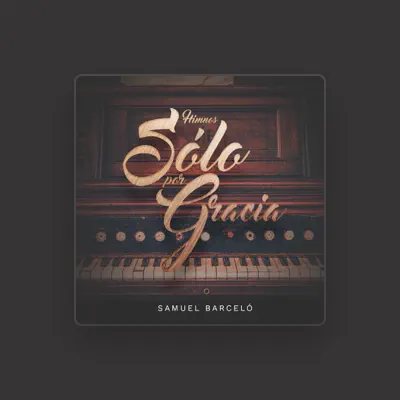 Listen to Samuel Barceló, watch music videos, read bio, see tour dates & more!