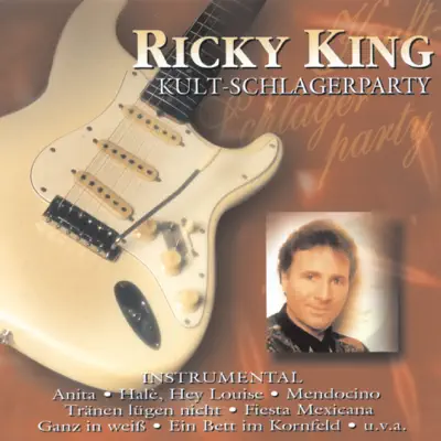 Kult-Schlagerparty - Ricky King Kult-Schlagerparty - Ricky King