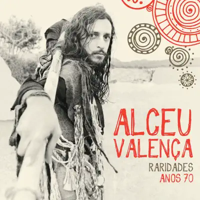 Raridades (Anos 70) - Alceu Valença