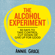 Annie Grace - The Alcohol Experiment