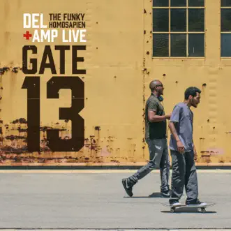 Gate 13 by Del the Funky Homosapien & Amp Live album reviews, ratings, credits