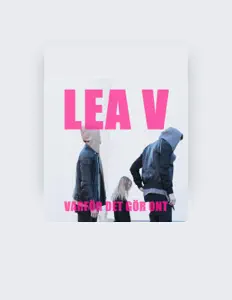 Écoutez Lea V, regardez des vidéoclips, lisez la biographie, consultez les dates de tournée et plus encore !