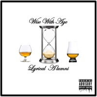 Wise With Age - Single - Lyrical Alumni