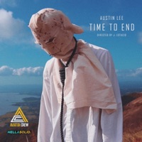 Time to End - Single - Austin Lee