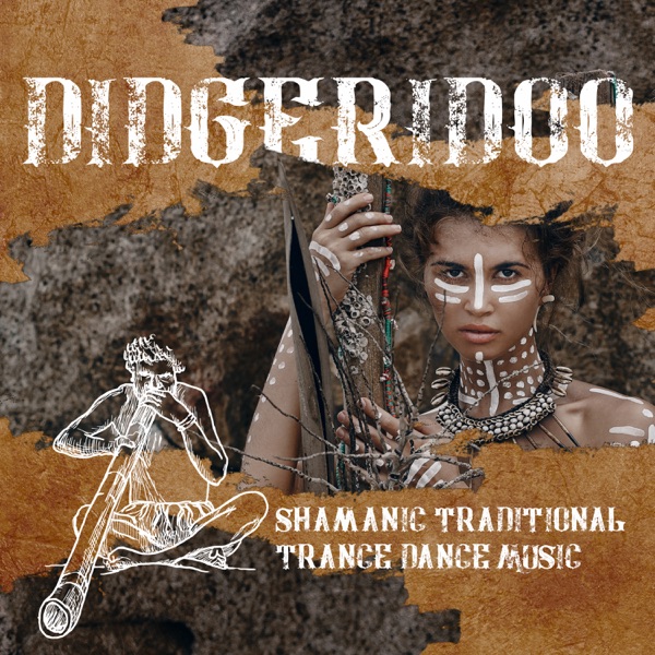 Didgeridoo: Shamanic Traditional Trance Dance Music