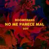 No me parece mal (Boomerang)
