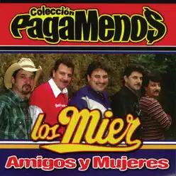 Amigos y Mujeres - Los Mier Amigos y Mujeres - Los Mier