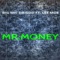 MR.Money (feat. LEE MOE) - BIG MIC DA GOD lyrics